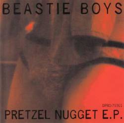 Beastie Boys : Pretzel Nugget